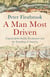 A Man Most Driven - Captain John Smith, Pocahontas and the Founding of America