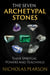 The Seven Archetypal Stones - Their Spiritual Powers and Teachings