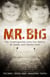 Mr. Big - The Investigation into the Deaths of Karen and Krista Hart