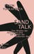 Sand Talk - Das Wissen der Aborigines und die Krisen der modernen Welt