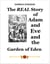 Th Real Story of Adam and Eve and the Garden of Eden