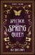 Spectacle of the Spring Queen - Seasons of Soldark, #4