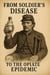 Altered States from Soldiers Disease to the Opiate Epedemic