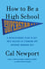 How to Be a High School Superstar - A Revolutionary Plan to Get into College by Standing Out (Without Burning Out)