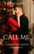 Call Me: A Christmas Erotic Romance