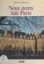 Nous avons bâti Paris