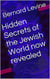 Hidden Secrets of the Jewish World now revealed