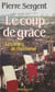 Les Voies de l'honneur (3) - Le Coup de grâce