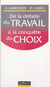 De la défaite du travail à la conquête du choix