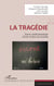 La tragédie - Socio-anthropologie d'une vision du monde