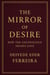 The Mirror of Desire: How the Unconscious Shapes Love - Psychoanalysis Series, #4