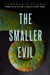 The Smaller Evil