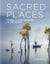 Sacred Places - Where to find wonder in the world