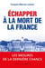 Echapper à la mort de la France - 2017 : les  mesures de la dernière chance