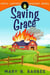 Saving Grace - Amish Lantern Mystery Series, #3