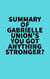 Summary of Gabrielle Union's You Got Anything Stronger?