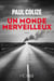 Un monde merveilleux