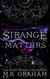 Strange Matters