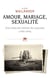 Amour, mariage, sexualité. Une histoire intime du nazisme - (1930-1950)