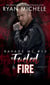 Fueled in Fire (Ravage MC #13) (Rebellion #2) - Ravage MC, #13