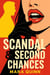 Scandal & Second Chances