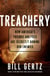 Treachery - How America's Friends and Foes Are Secretly Arming Our Enemies