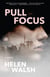 Pull Focus - A Novel