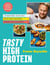 Tasty High Protein - transform your diet with easy recipes under 600 calories