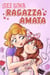 Sei una Ragazza Amata: Una raccolta di Storie motivazionali sulla famiglia, l’amicizia, l’autostima e l’amore - Libri Motivazionali per Bambini, #7