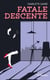 Fatale descente