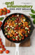 The Anti-Inflammatory One-Pot Meals Cookbook: Soothing, Easy-To-Make Recipes for Everyday Wellness - Anti-Inflammatory Cookbooks, #1
