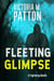 Fleeting Glimpse