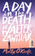 A Day In The Death of Walter Zawislak: A Love Story