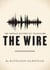 The Wire - The Untold History of Television