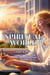 Spiritual World. Connect with your Angels and Spiritual Guides.