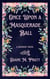 Once Upon a Masquerade Ball