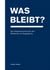 Was bleibt? - Eine Gesprächsreihe über das Bleibende und Vergängliche.