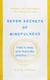 Seven Secrets of Mindfulness - How to keep your everyday practice alive