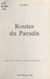 Routes du paradis