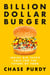 Billion Dollar Burger - Inside Big Tech's Race for the Future of Food