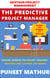 The Predictive Project Manager