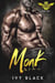 Monk - Dark Pharaohs Motorcycle Club Romance Series, #1