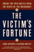 The Victim's Fortune - Inside the Epic Battle Over the Debts of the Holocaust