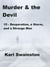 Murder & the Devil - 15: Desperation, a Storm, and a Strange Man - Murder & The Devil, #15