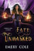 Fate Unmasked - Omens and Curses, #2