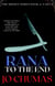 Rana To The End - The Hidden Series, #4