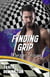 Finding Grip - Track Domination, #4
