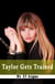 Taylor Gets Trained