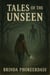 Tales of the Unseen
