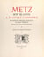 Metz, son blason à travers l'Histoire - 60 dessins d'armoiries, 2 hors texte et 3 compositions de Jean Thiriot